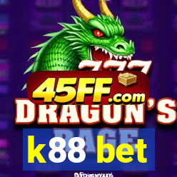 k88 bet